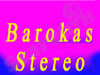 Barokas Stereo