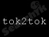Tok2Tok