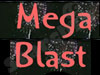 Mega Blast