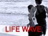 LIFE WAVE