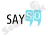 SAYSO