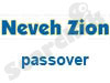 Neveh Zion-Passover 