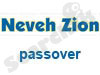 Neveh Zion-Passover