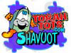 TORA TOTS - שבועות 